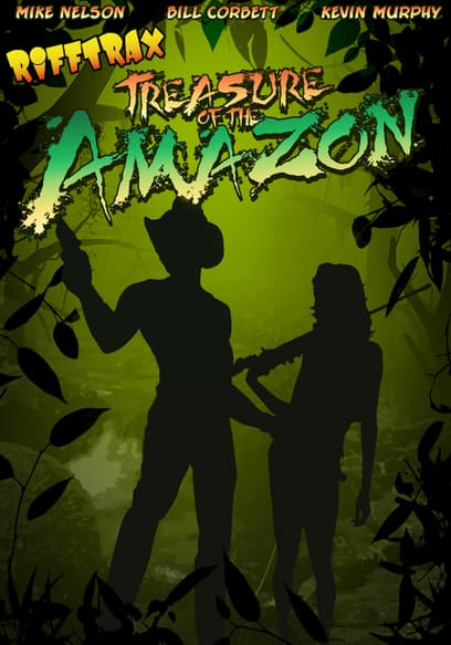 RiffTrax: Treasure of the Amazon