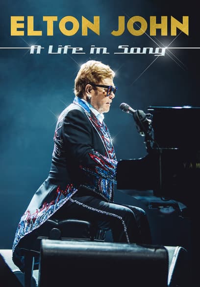 Elton John: A Life in Song