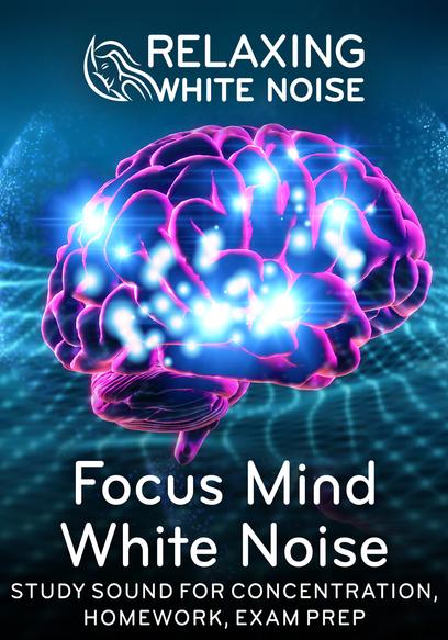 Focus Mind White Noise | Study Sound for Concentration