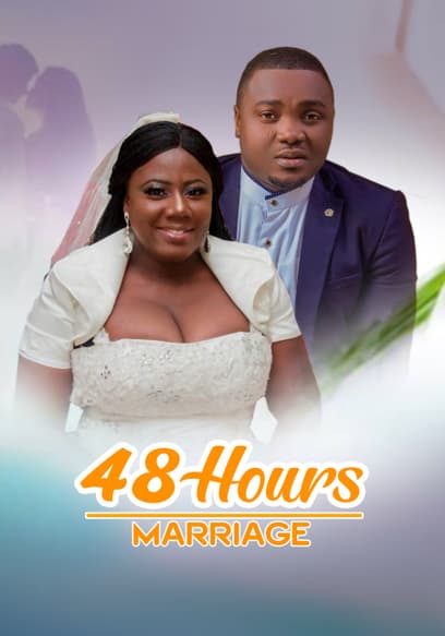 48 Hours Marriage