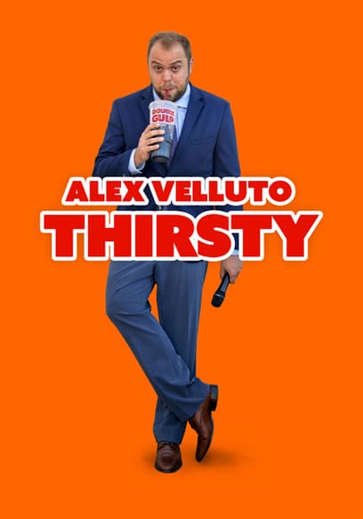 Alex Velluto: Thirsty