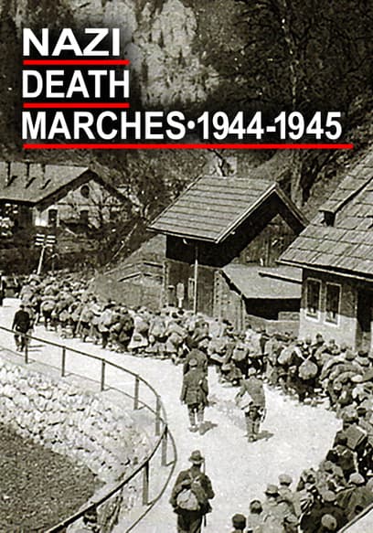 Nazi Death Marches: 1944–1945