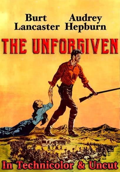Watch The Unforgiven (1960) - Free Movies | Tubi
