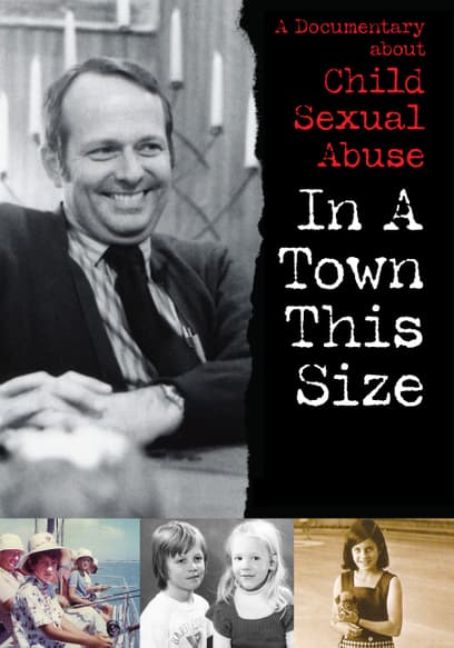 In a Town This Size: A Documentary on Child Sexual Abuse