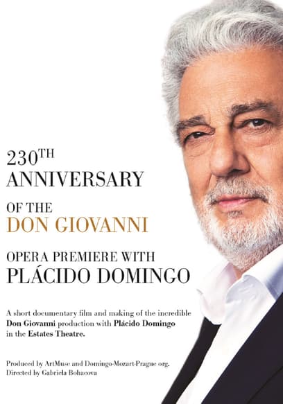 Plácido Domingo: The 230th Anniversary of the Don Giovanni Opera Premiere