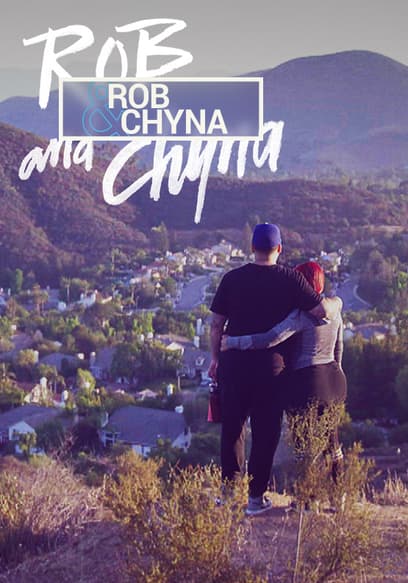 Rob & Chyna