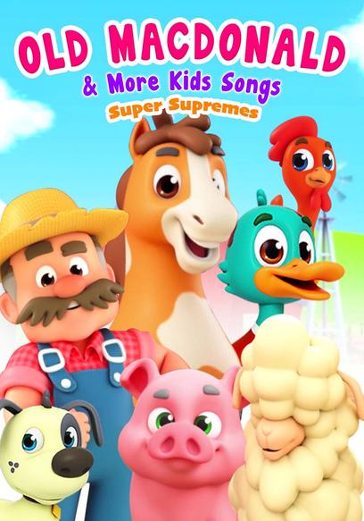 Super Supremes: Old Macdonald: & More Kids Songs