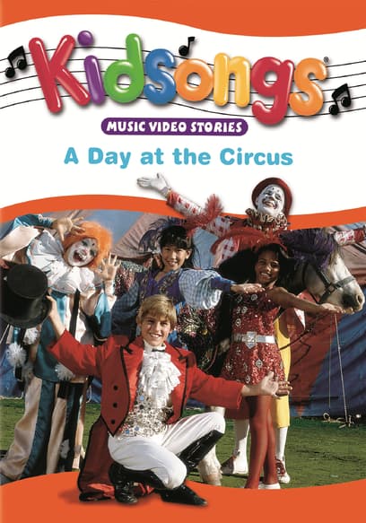 Kidsongs: A Day at the Circus