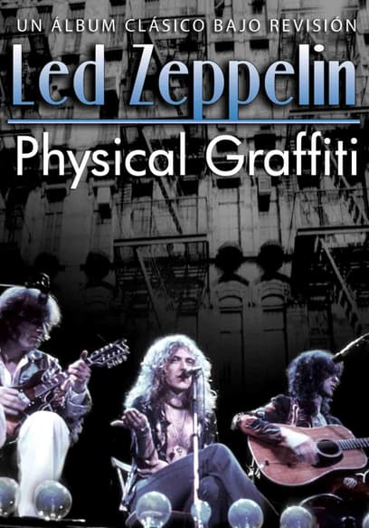 Led Zeppelin - Led Zeppelin - Physical Graffiti: Un Álbum Clásico Bajo Revisión