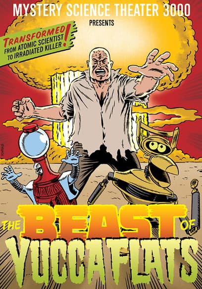 Mystery Science Theater 3000: The Beast of Yucca Flats
