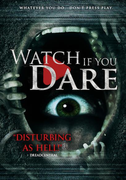 Watch if You Dare