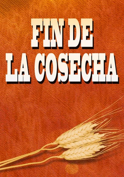 Fin De La Cosecha (Doblado)