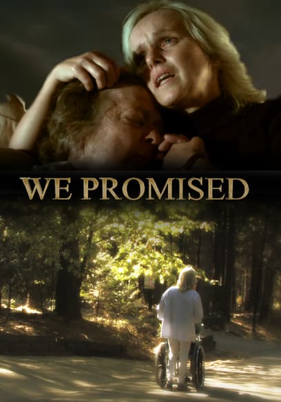 We Promised