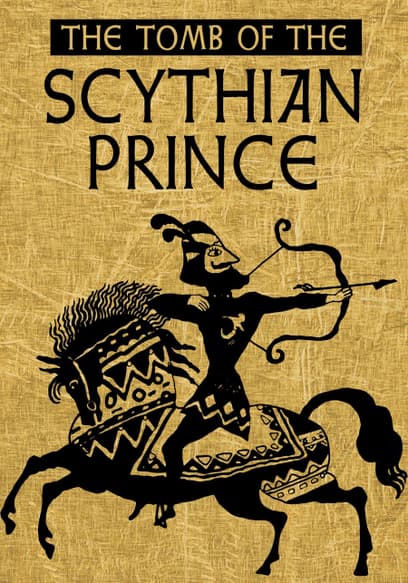 The Tomb of the Scythian Prince