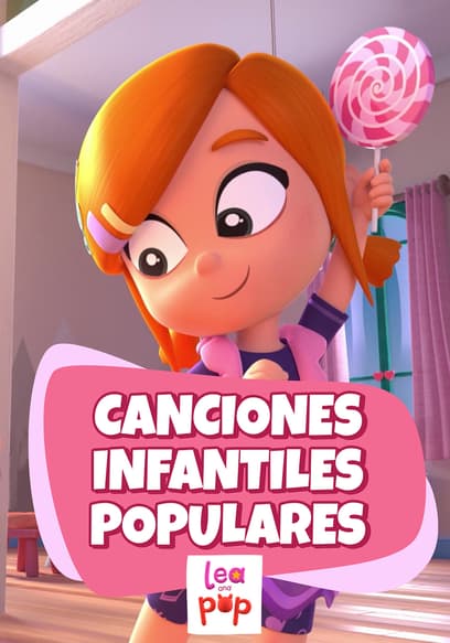 Lea and Pop - Canciones Infantiles Populares