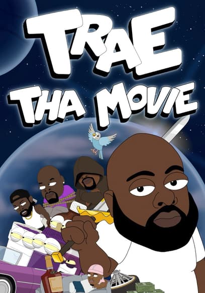 Trae Tha Movie
