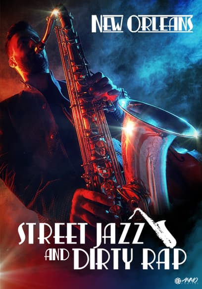 New Orleans: Street Jazz and Dirty Rap