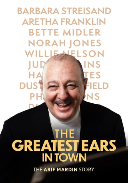 The Greatest Ears in Town: The Arif Mardin Story