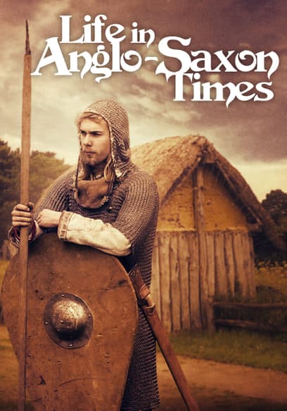 Life in Anglo-Saxon Times