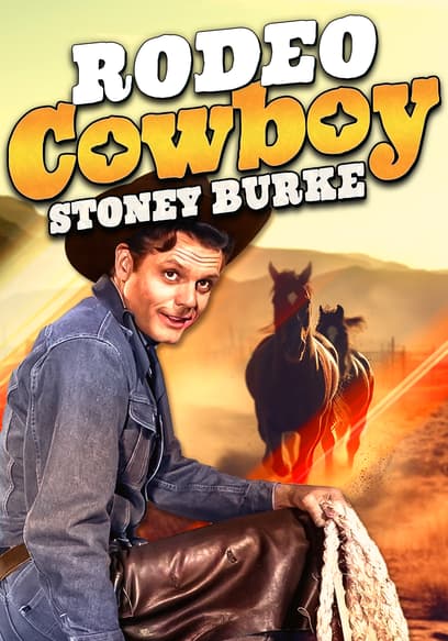 Rodeo Cowboy: Stoney Burke