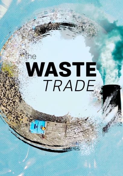 The Waste Trade