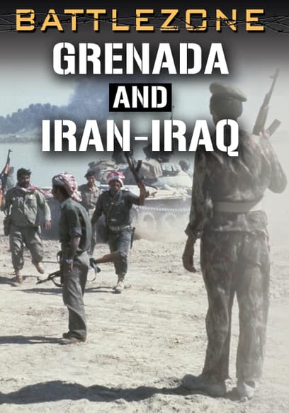 Battlezone: Grenada and Iran-Iraq