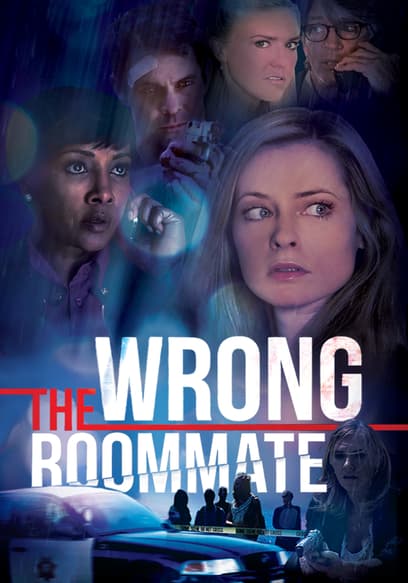 Watch The Wrong Roommate (2016) - Free Movies | Tubi