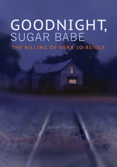 sugar babe the killing of vera jo reigle