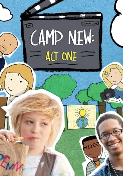 Camp New: Act One