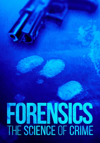 Watch Forensics : The Science of Crime - Free TV Shows | Tubi