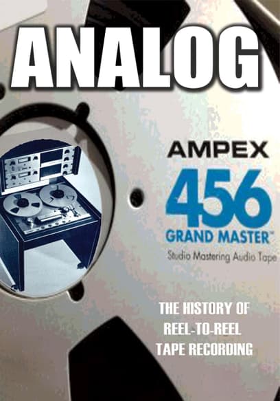 Analog: The Art & History of Reel-to-Reel Recordings