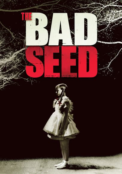 The Bad Seed