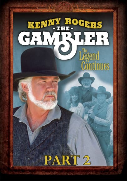 The Gambler Part III: The Legend Continues (Pt. 2)
