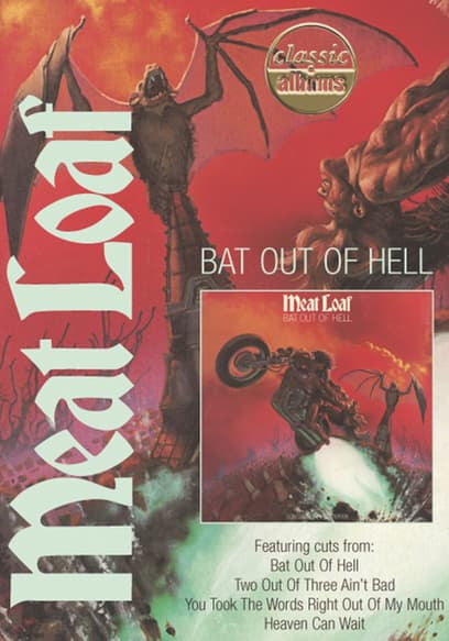 Classic Albums: Meat Loaf: Bat Out of Hell