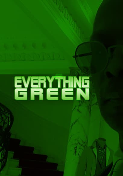 Everything Green