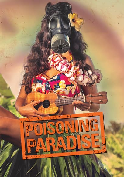 Poisoning Paradise