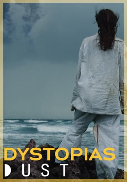 DUST Collection: Dystopias