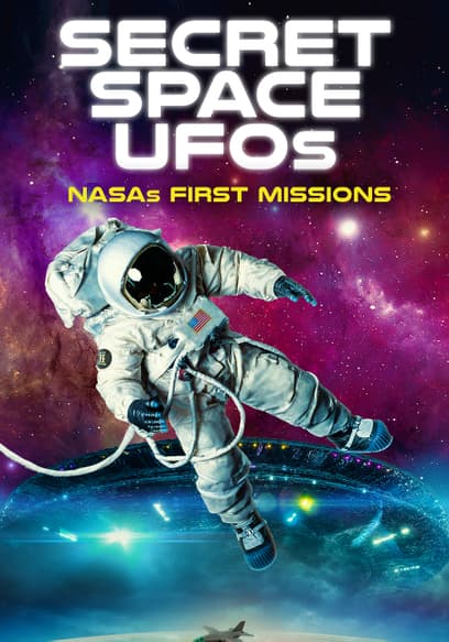 Secret Space UFOs: NASAs First Missions