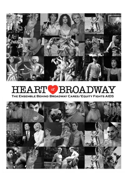 Heart of Broadway: The Ensemble Behind Broadway Cares/Equity Fights AIDS