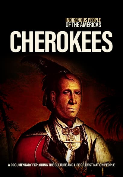 Indigenous People of the Americas: Cherokee