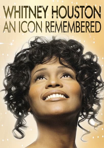 Whitney Houston: An Icon Remembered