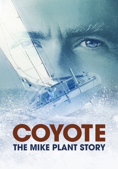 Coyote: The Mike Plant Story