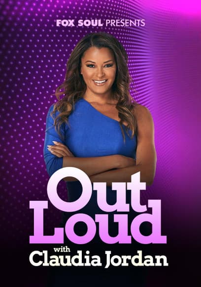 Out Loud With Claudia Jordan