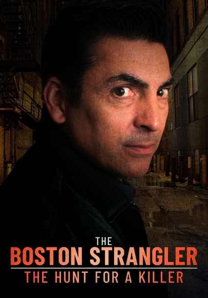 The Boston Strangler: The Hunt for a Killer