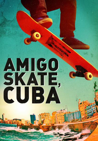 Amigo Skate, Cuba