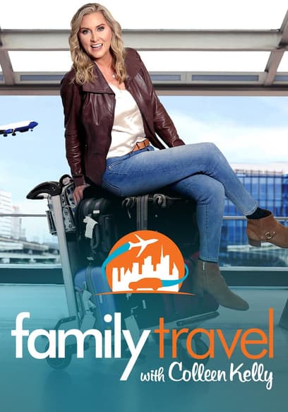 Family Travel with Colleen Kelly