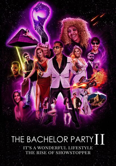 The Bachelor Party 2: It's a Wonderful Lifestyle (The Rise of Showstopper)
