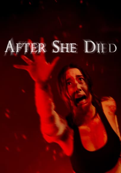 After She Died