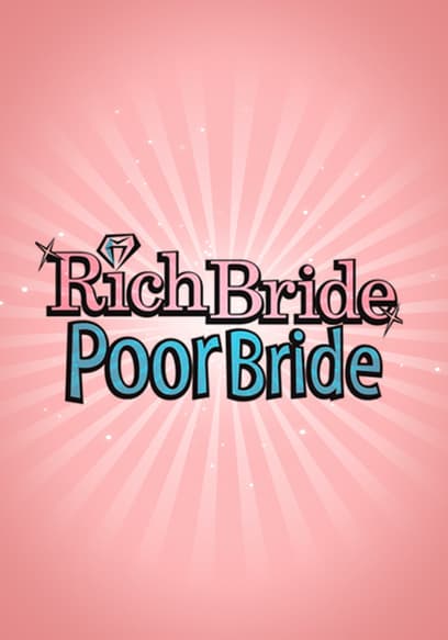 Rich Bride, Poor Bride