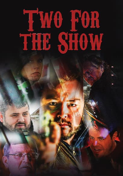 Watch Two For The Show (2016) Free Movies Tubi
